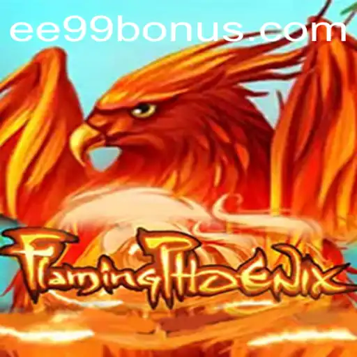 Discover the Thrilling World of FlamingPhoenix on EE99.BET