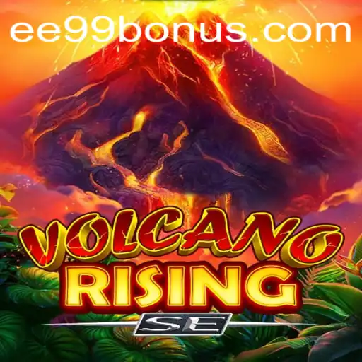 Exploring VolcanoRisingSE: A Thrilling Gaming Adventure with EE99.BET